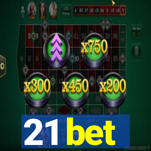 21 bet